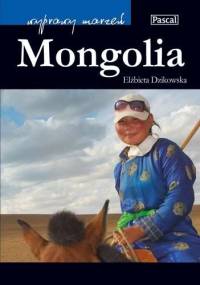 Mongolia - Elżbieta Dzikowska