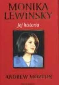 Monika Lewinsky - Jej historia - Andrew Morton