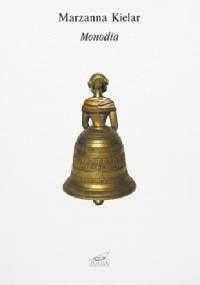 Monodia - Marzanna Bogumiła Kielar