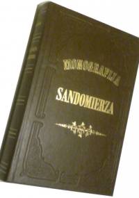 Monografija Sandomierza - Ks. Melchior Buliński