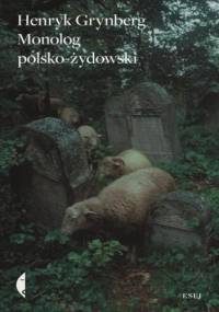 Monolog polsko żydowski - Henryk Grynberg