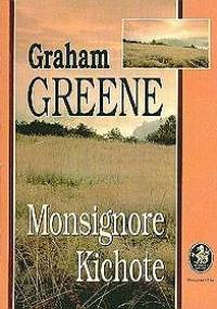 Monsignore Kichote - Graham Greene