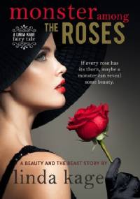 Monster Among the Roses - Linda Kage