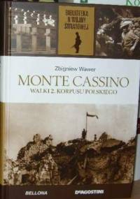 Monte Cassino Walki 2 Korpusu Polskiego. - Zbigniew Wawer