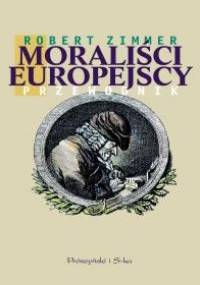 Moraliści europejscy. Przewodnik - Robert Zimmer