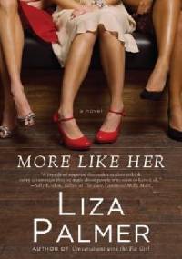 More Like Her - Liza Palmer