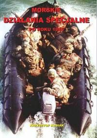 Morskie działania specjalne po roku 1945 - Krzysztof Kubiak