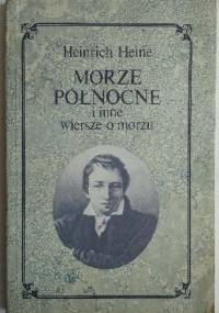 Morze Północne i inne wiersze o morzu - Heinrich Heine
