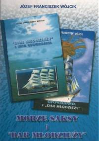 Morze, saksy i Dar Młodzieży - Józef Franciszek Wójcik
