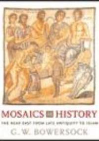 Mosaics as History - G. Bowersock