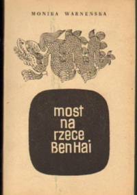 Most na rzece Ben Hai - Monika Warneńska