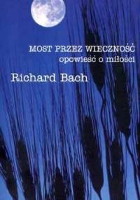 Most przez wieczność - Richard David Bach