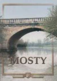 Mosty. Dzieła sztuki i inżynierii. zabytki - Bożena Wierzbicka