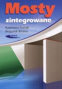 Mosty zintegrowane - Kazimierz Furtak, Bogumił Wrana