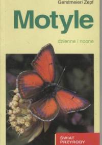 Motyle dzienne i nocne - Roland Gerstmeier, Werner Zepf