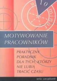 Motywowanie pracowników w 10 minut - Nancy Stevenson