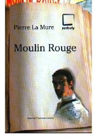 Moulin Rouge - Pierre La Mure