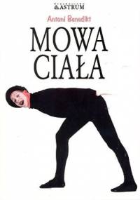 Mowa ciała - Antoni Benedikt