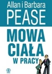 Mowa ciała w pracy - Allan Pease, Barbara Pease