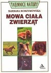 Mowa ciała zwierząt - Barbara Borzymowska