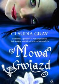 Mowa Gwiazd - Claudia Gray