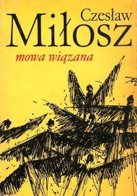 Mowa wiązana - Czesław Miłosz