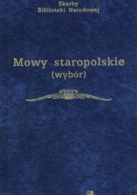 Mowy staropolskie (wybór) - Bronisław Nadolski
