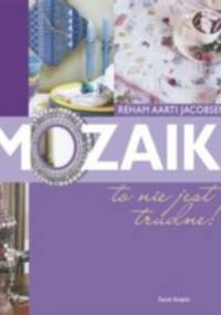 Mozaiki, to nie jest trudne - Reham Aarti Jacobsen
