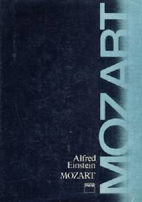 Mozart: Człowiek i dzieło - Alfred Einstein