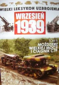 Moździerz Wielkiej Mocy i Ciągnik C7P - Adam Jońca