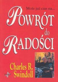 Może już czas na powrót do radości - Charles R. Swindoll