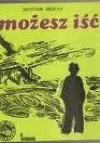 Możesz iść - Krystyna Siesicka