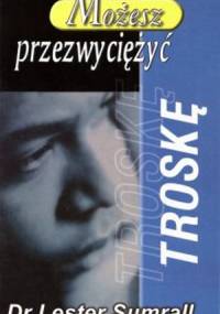 Możesz przezwyciężyć troskę - Lester Sumrall