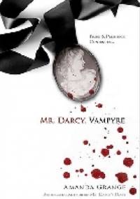 Mr. Darcy, Vampyre - Amanda Grange