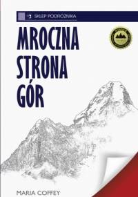 Mroczna strona gór - Maria Coffey