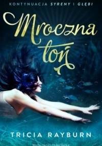 Mroczna Toń - Tricia Rayburn