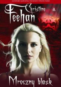 Mroczny blask - Christine Feehan