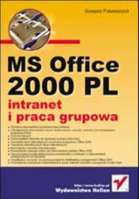 MS Office 2000 PL - intranet i praca grupowa - Pośpieszczyk Grzegorz