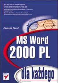 MS Word 2000 PL dla każdego - Graf Janusz