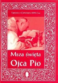 Msza Święta Ojca Pio - Tarcisio z Cervinara