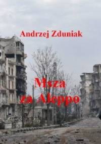 Msza za Aleppo - Andrzej Zduniak
