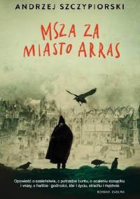 Msza za miasto Arras - Andrzej Szczypiorski
