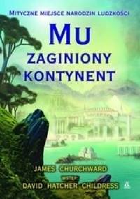 Mu - zaginiony kontynent - James Churchward