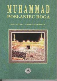 Muhammad, posłaniec Boga - Leila Azzam, Aisha Gouverneur
