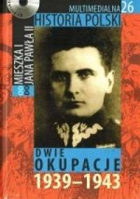 Multimedialna historia Polski  - TOM 26 - Dwie okupacje 1939-1943