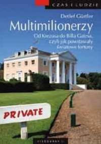 Multimilionerzy - Gürtler Detlef