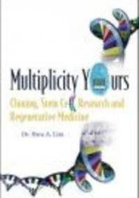 Multiplicity Yours Cloning Stem Cell Research && Regenerative - H. Lim