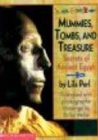Mummies tombs &&& treasure - Lila Perl