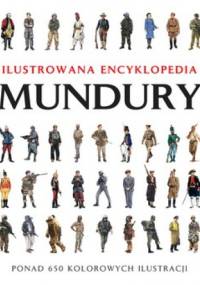 Mundury. Ilustrowana encyklopedia - Chris McNab