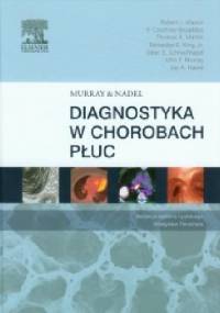 Murray & Nadel Diagnostyka w chorobach płuc